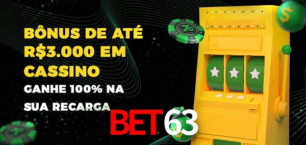 bet63 melhor bônus de depósito